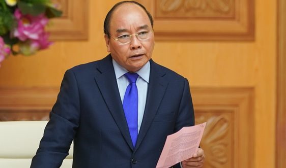 Thủ tướng Nguyễn Xuân Phúc Cương quyết thay cán bộ không biết làm việc, tiêu cực, lợi ích nhóm