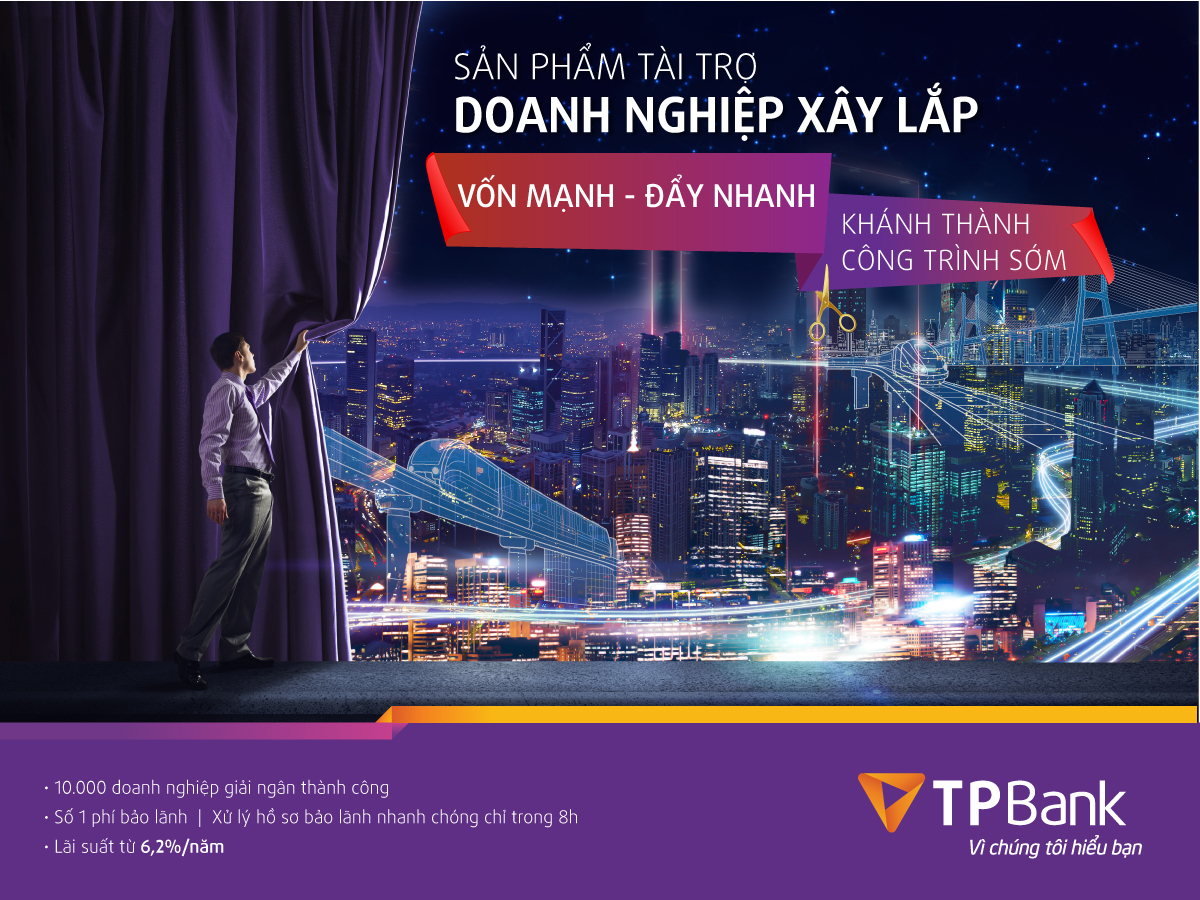 TPBank tung gói hỗ trợ doanh nghiệp xây lắp lãi suất chỉ từ 6,2%năm