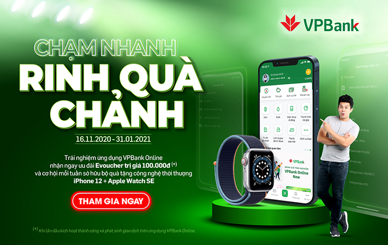 Nhận iPhone 12 và đồng hồ Apple miễn phí khi giao dịch trên VPBank Online