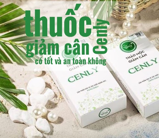 Thảo mộc hỗ trợ giảm béo Cenly bị dừng lưu hành nhưng vẫn được quảng cáo vi phạm tràn lan trên mạng xã hội