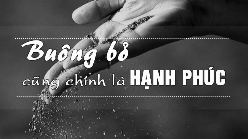 Buông bỏ 10 điều để lòng không còn nặng nề, tâm yên tĩnh tự tại