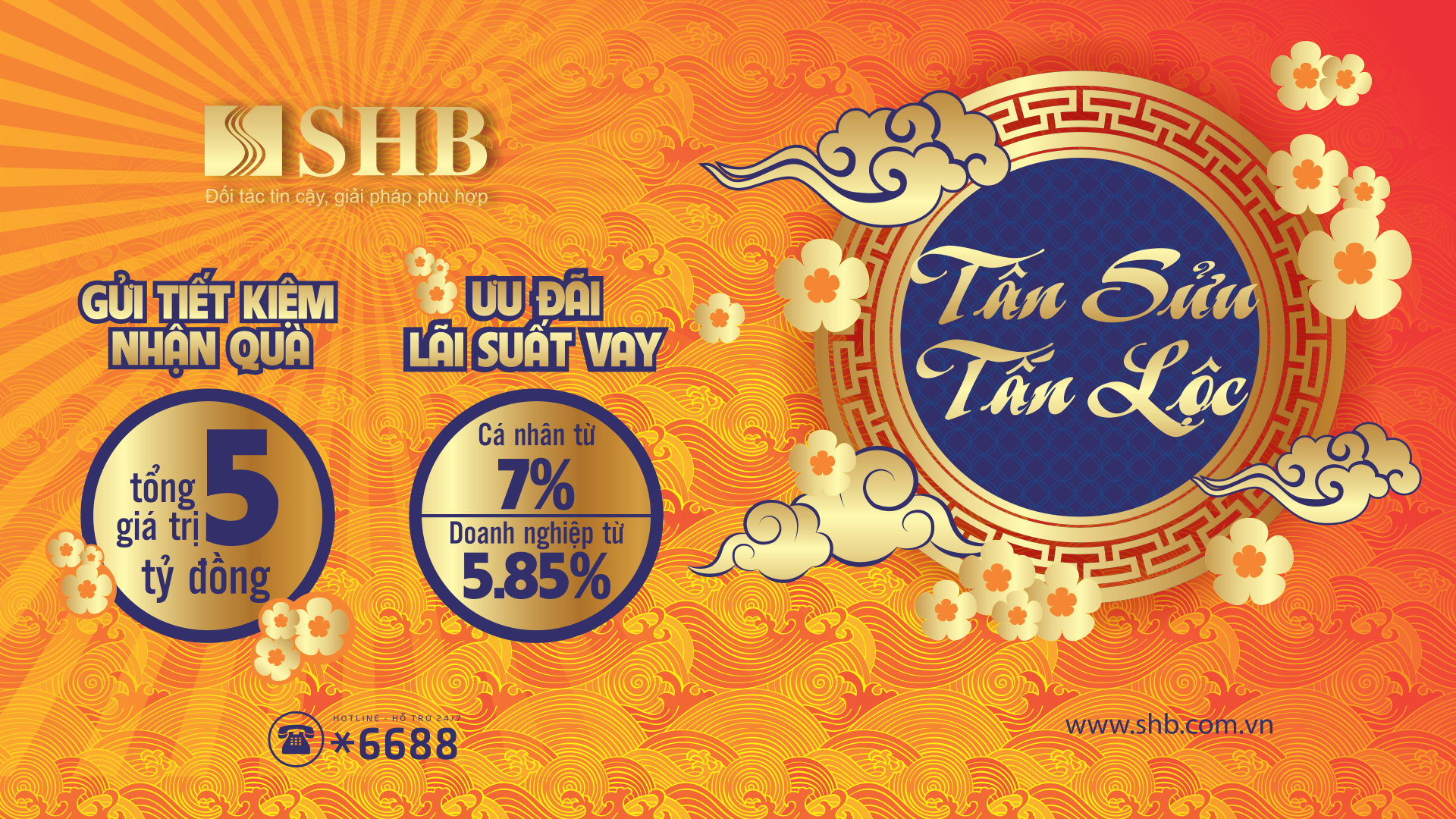 “SHB  - Tân Sửu Tấn Lộc” tặng khách hàng 5 tỷ đồng khi tiết kiệm và ưu đãi lãi suất 5,85% khi vay