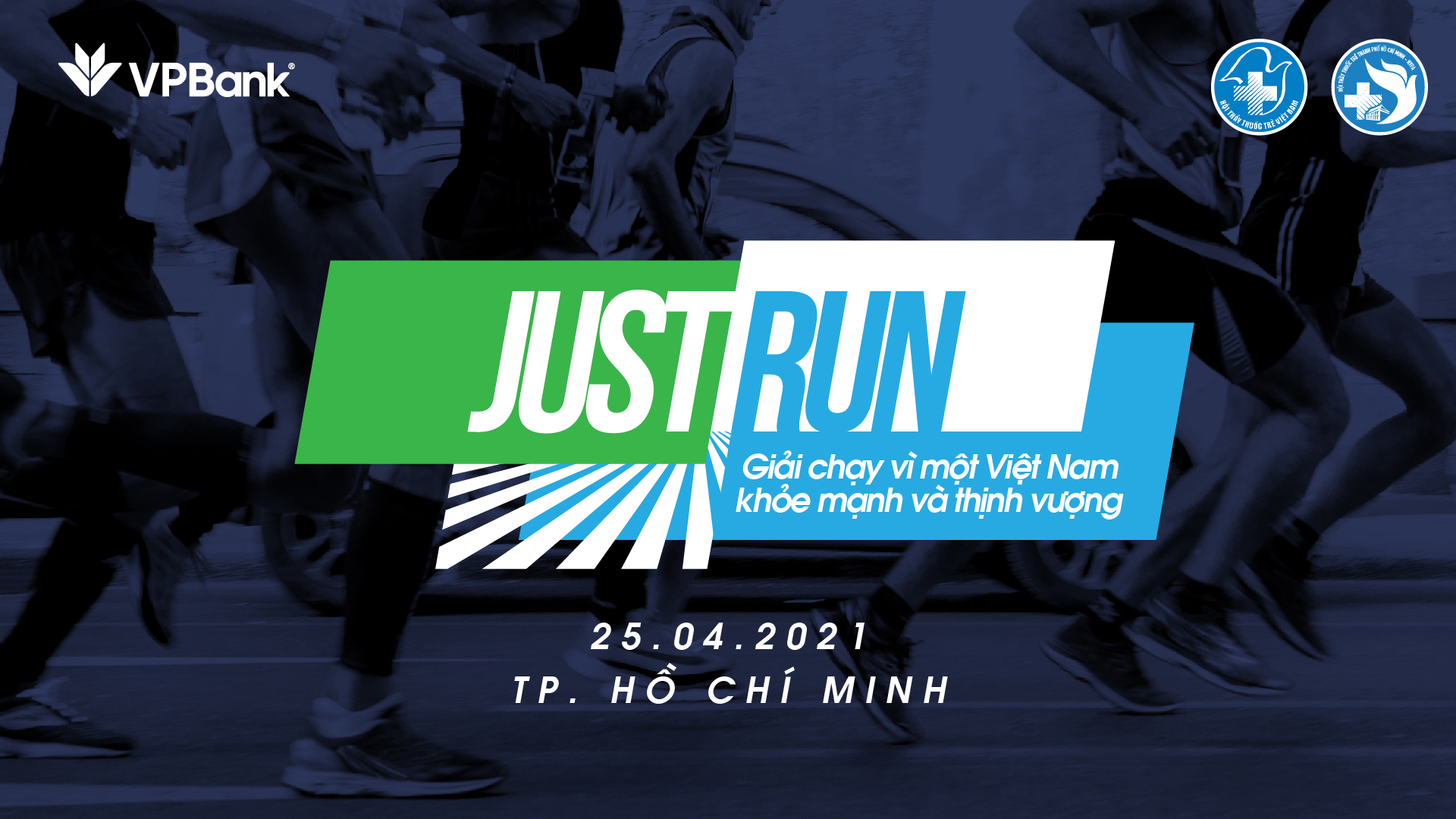 Giải chạy “Just Run - Vì một việt nam khỏe mạnh và thịnh vượng”