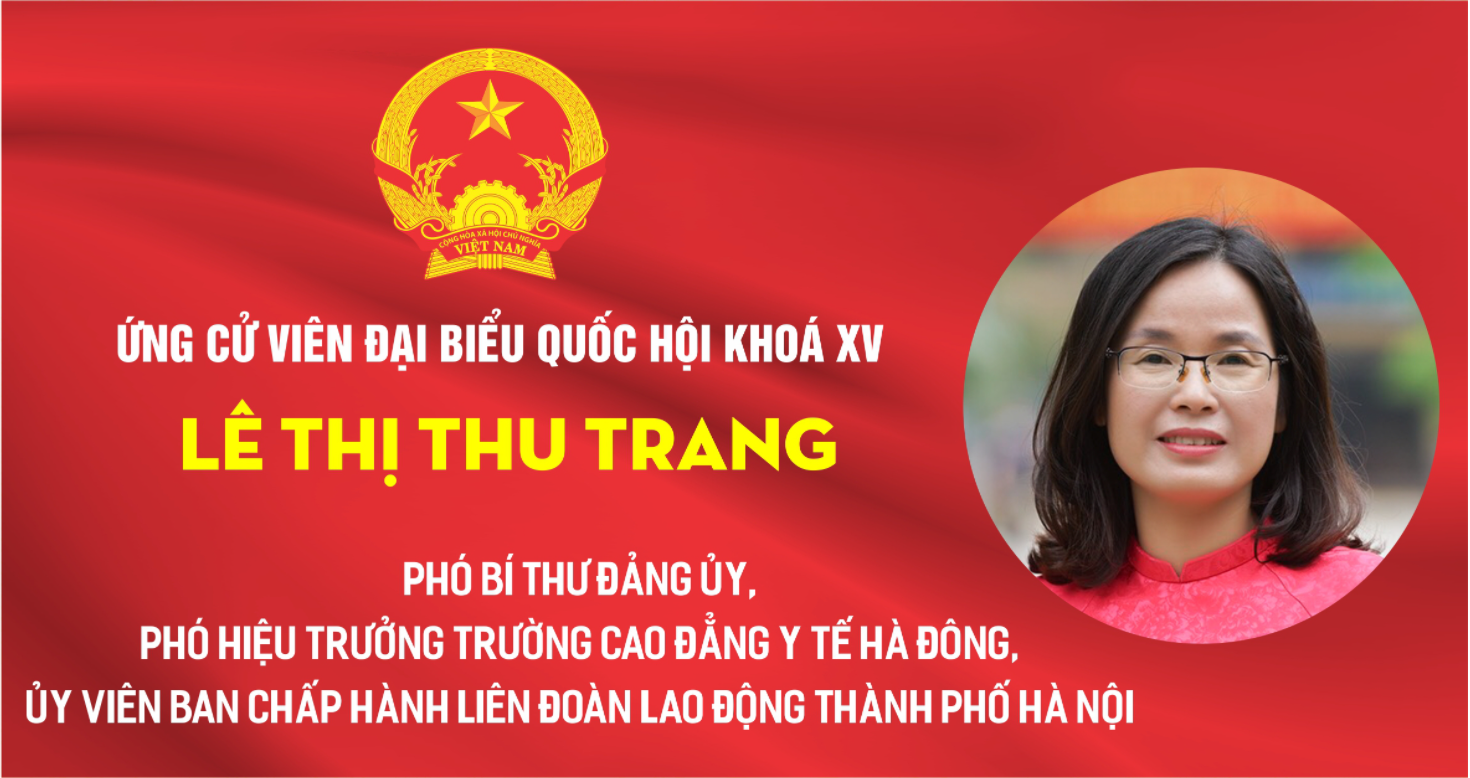 Chương trình hành động của ứng cử viên đại biểu Quốc hội khóa XV Lê Thị Thu Trang