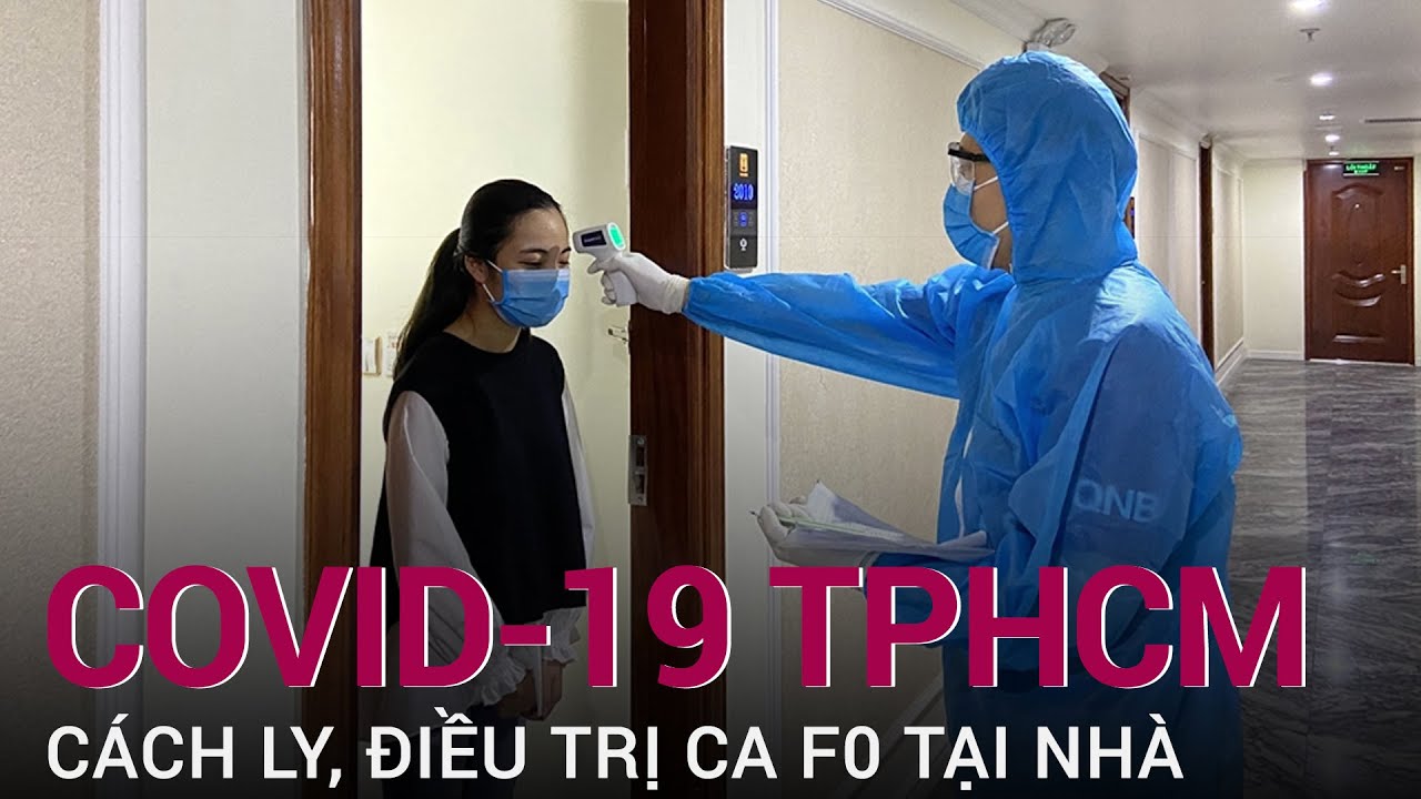 TP.HCM Từ 168 thí điểm điều trị F0 tại nhà và cộng đồng