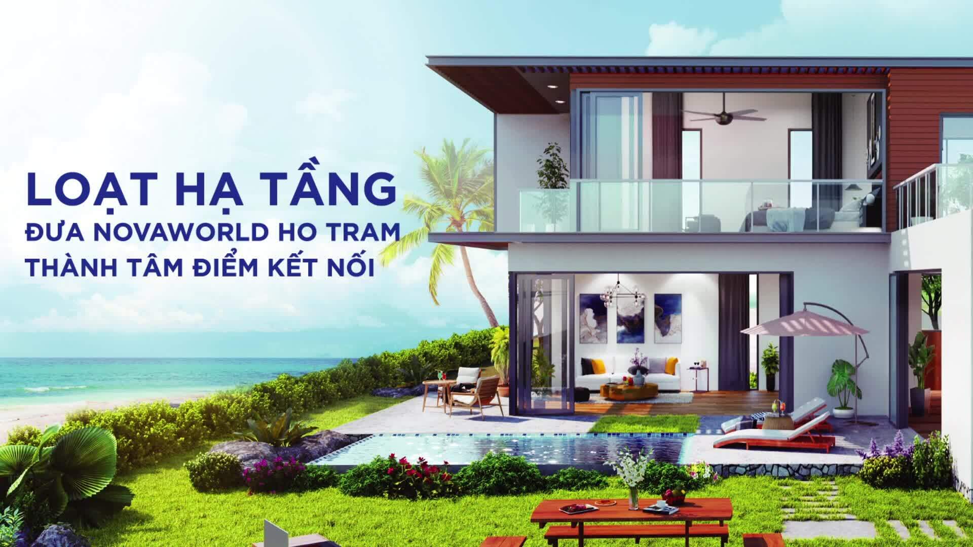 NovaWorld Ho Tram trở thành tâm điểm kết nối với loạt hạ tầng đang dần hoàn thiện