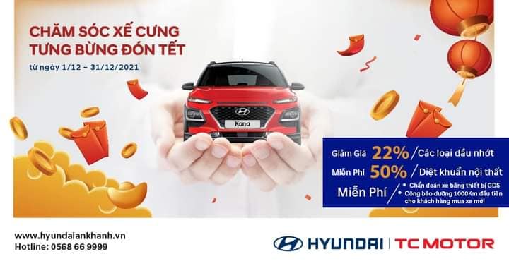 Hyundai An Khánh “Chăm sóc xế cưng - tưng bừng đón tết” cùng với nhiều ưu đãi hấp dẫn
