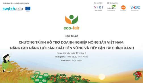 Hỗ trợ doanh nghiệp nông sản Việt Nam Nâng cao năng lực sản xuất bền vững và tiếp cận tài chính xanh