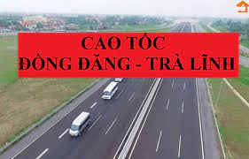 Hai dự án cao tốc Đồng Đăng - Trà Lĩnh và Hữu Nghị - Chi Lăng sẽ khởi công vào cuối năm 2022