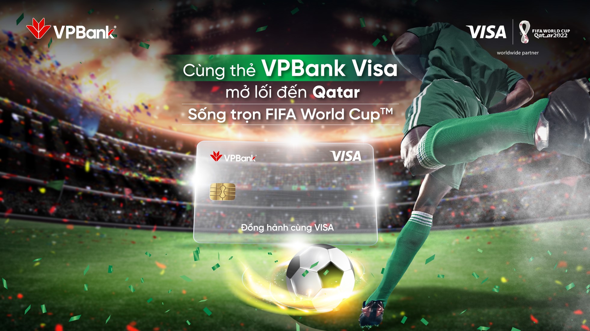 Mở và chi tiêu qua thẻ VPBank Visa, nhận cơ hội trúng chuyến đi xem FIFA World Cup 2022