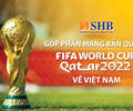 SHB đồng hành cùng VTV sở hữu bản quyền phát sóng FIFA World Cup 2022TM 