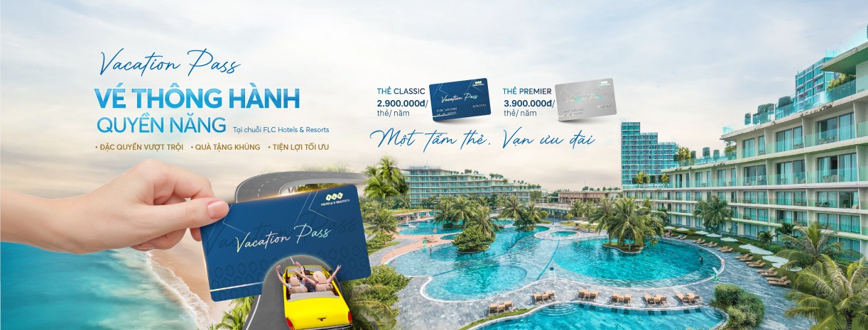 FLC Hotels  Resorts ra mắt thẻ hội viên Vacation Pass với loạt đặc quyền hấp dẫn